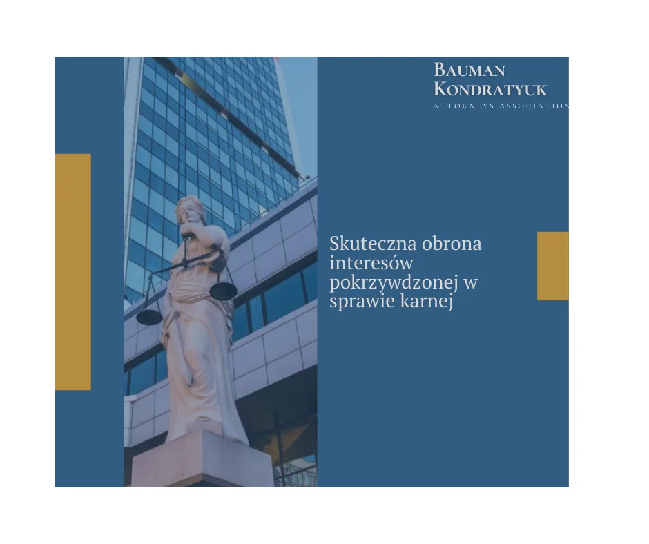 Prawnicy z Kancelarii Adwokackiej “Bauman Kondratyuk” bronili interesów pokrzywdzonej w skomplikowanej sprawie karnej.